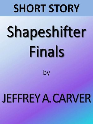 cover image of Shapeshifter Finals